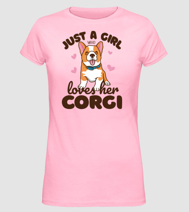 Doar o fată care iubește Corgiul său model roz deschis pe tricou