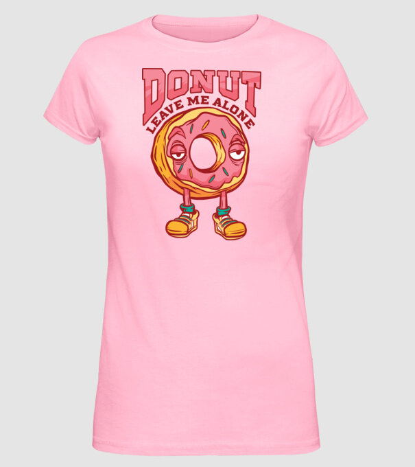 Donut leave me alone model roz deschis pe tricou