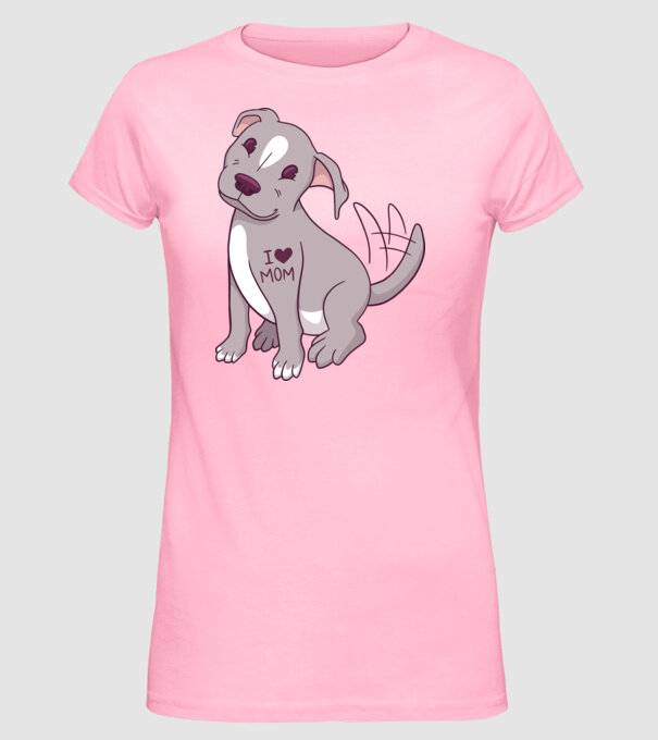 Pitbull - I Love Mom model roz deschis pe tricou