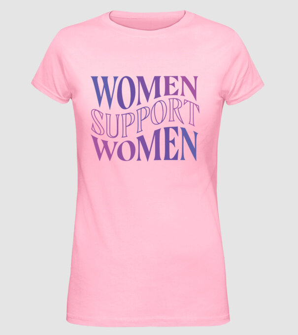 Women Support Women Ziua Femeilor model roz deschis pe tricou