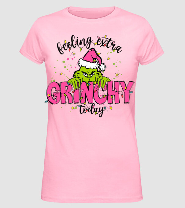 Feeling extra Grinchy today model roz deschis pe tricou