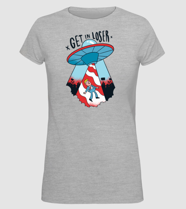 Get in Loser Trump model gri pe tricou