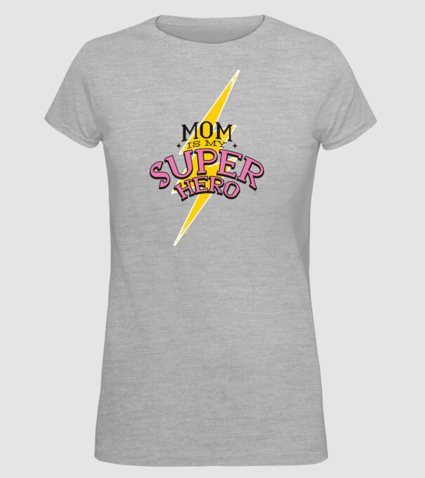 Mom is my Superhero tricou pentru mama model gri pe tricou