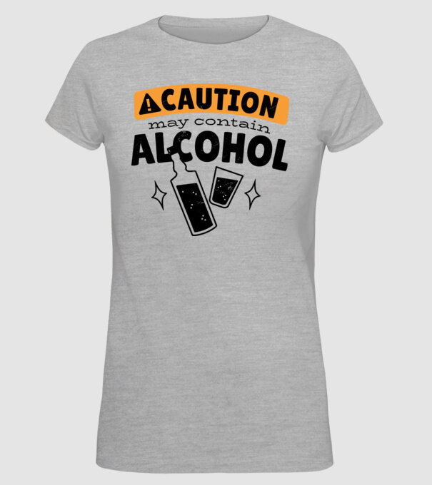 Atenție, poate conține alcool model gri pe tricou