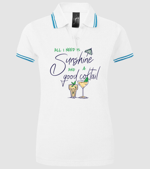 All I Need is sunshine and a good Cocktail model alb pe tricou