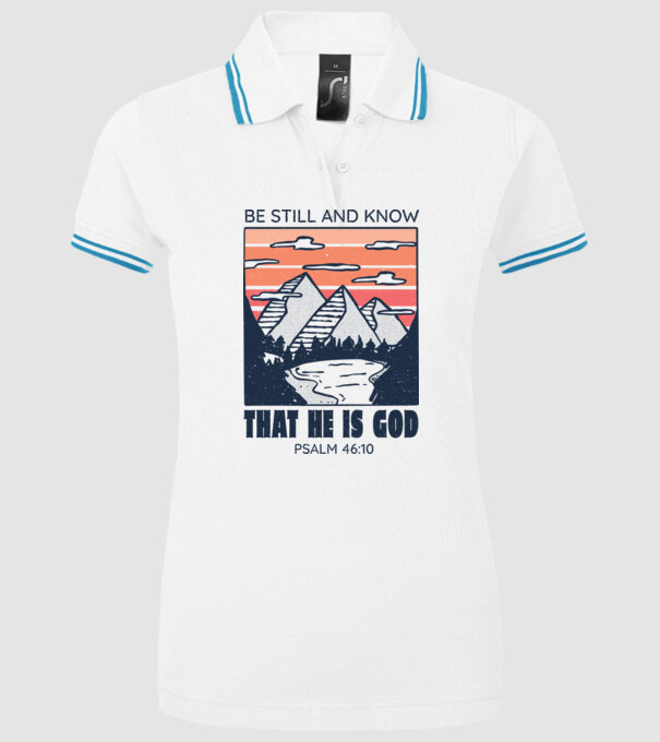 Be calm and know that He is God model alb pe tricou