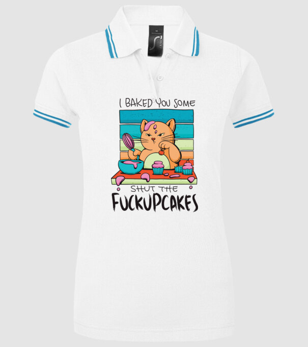 I bakde you some shut the fuckupcakes model alb pe tricou