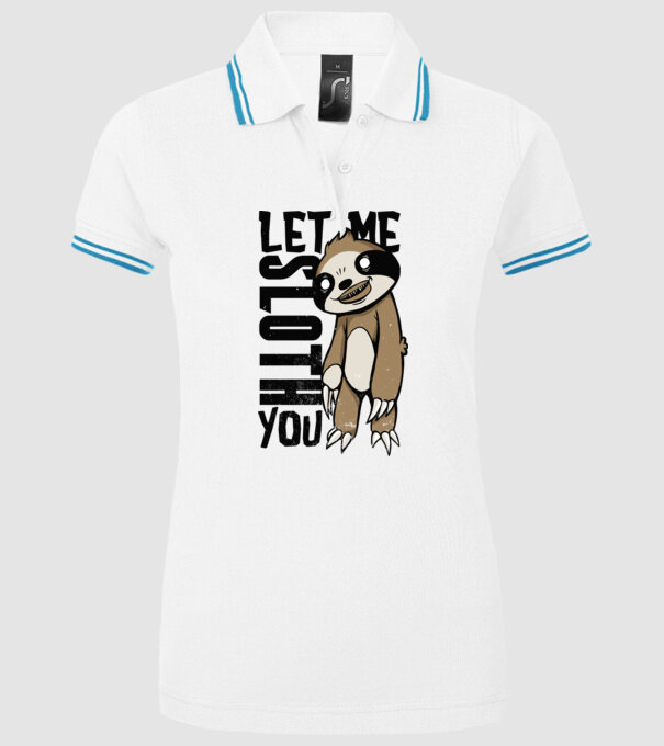 Let me Sloth You Leneș model alb pe tricou