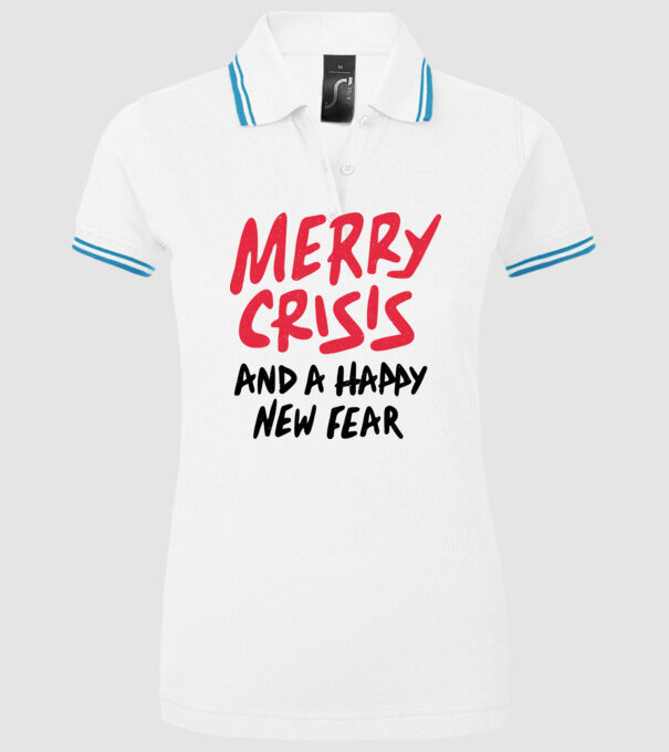 Merry Crisis and a Happy New Fear model alb pe tricou