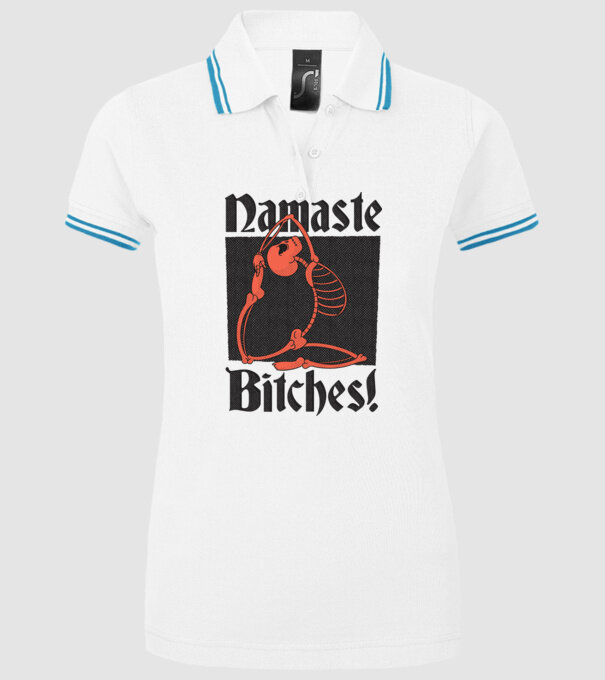 Namaste Bitches model alb pe tricou