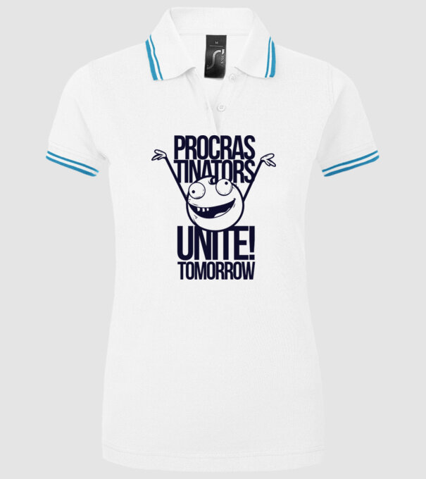 Procastrinators Unite model alb pe tricou