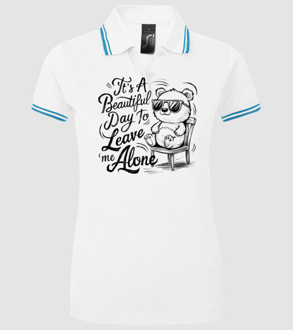 Beautiful day to leave me alone Alb model alb pe tricou
