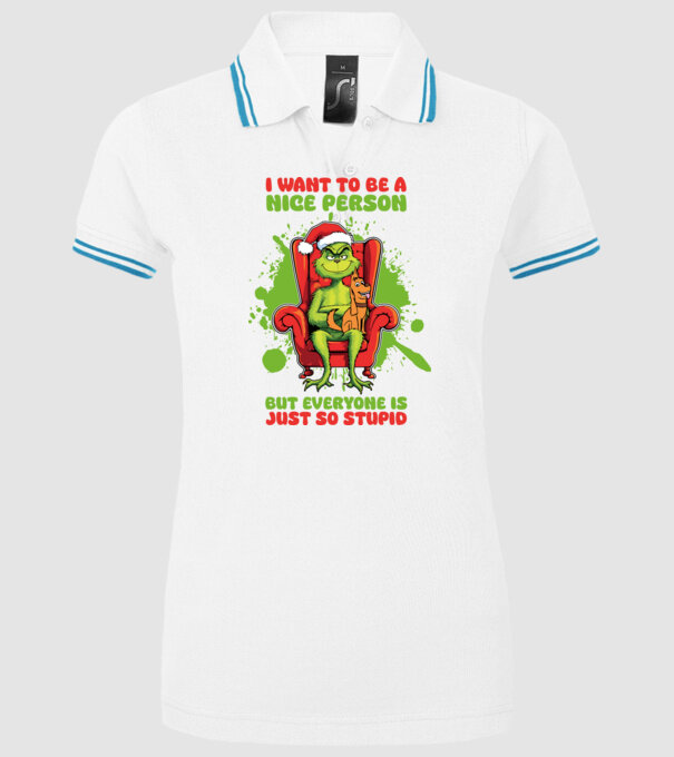 I want to be a nice person but everyone is just so stupid - Grinch model alb pe tricou