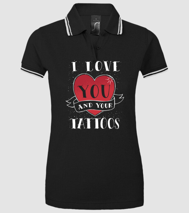 'I love You and Your Tattoos - tricou amuzant pentru Valentine''s Day' model negru pe tricou