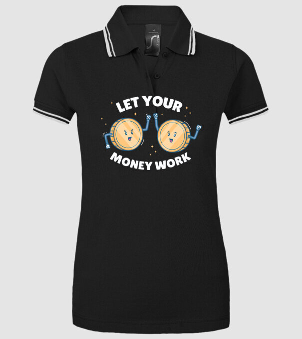 Let Your Money Work model negru pe tricou
