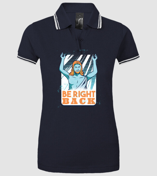 Be right back Jesus - Profeția Isus se întoarce model albastru închis pe tricou