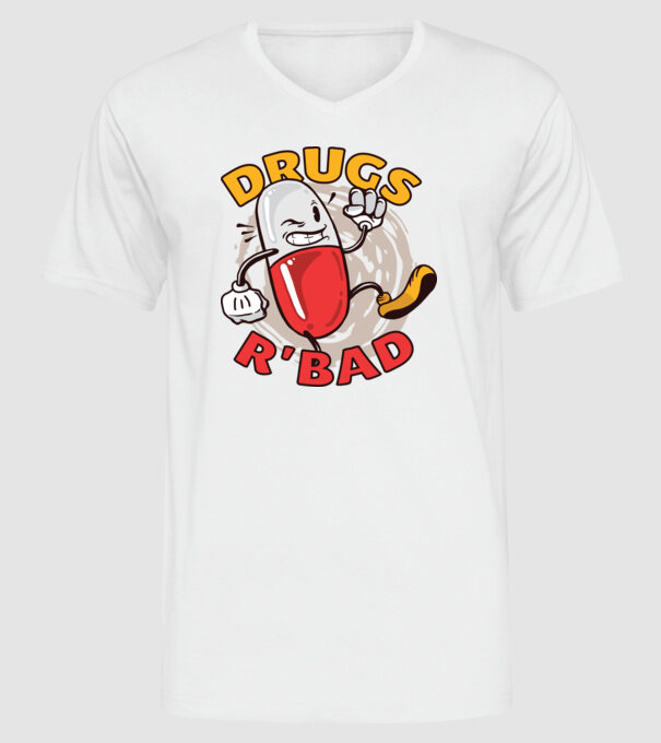 Drogurile sunt rele model alb pe tricou