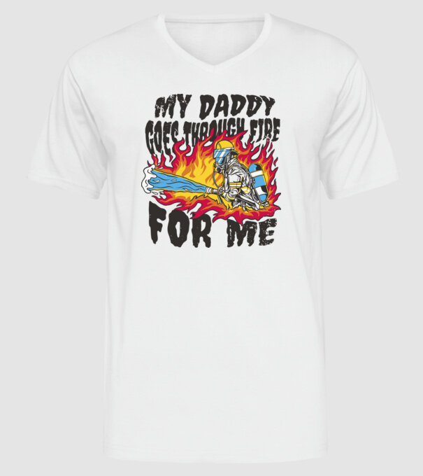 Tatăl meu trece și prin foc pentru mine model alb pe tricou