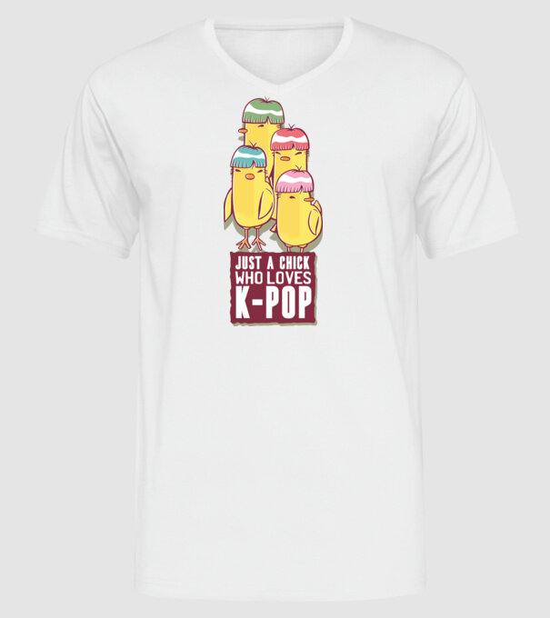 Just a Chick who loves K-pop model alb pe tricou