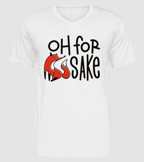Oh for Fox Sake tricou cu vulpe model alb pe tricou