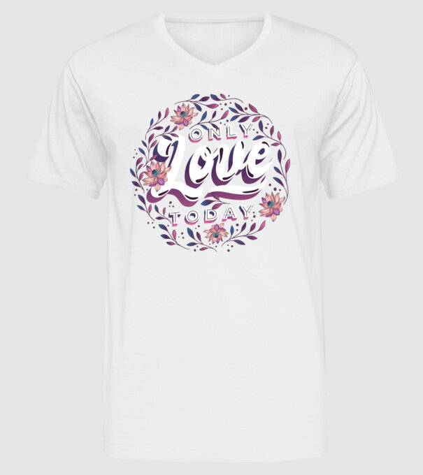 'Only Love Today tricou pentru Valentine''s Day' model alb pe tricou