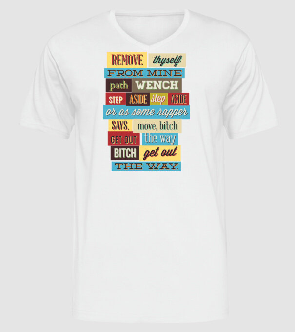 Remove thyself from mine path wench model alb pe tricou