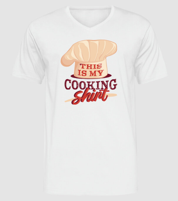 This is my Cooking Shirt model alb pe tricou