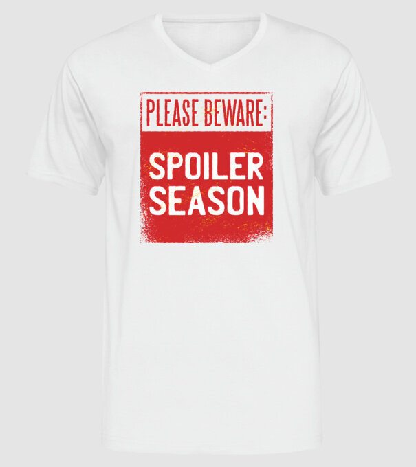 Atenție! Pericol de spoiler model alb pe tricou