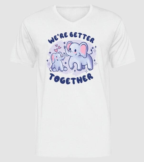 'We''re Better Together Elephant' model alb pe tricou