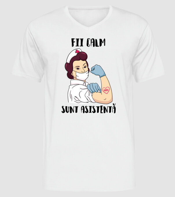 Fii calm, sunt asistentă model alb pe tricou