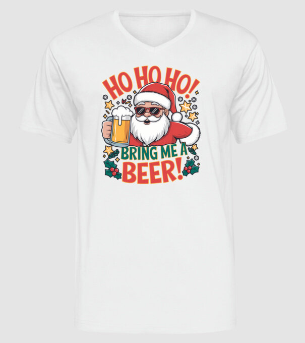 HO HO HO bring me a BEER santa Alb model alb pe tricou