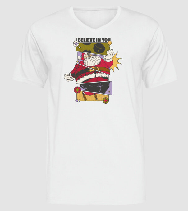 I believe in you Santa model alb pe tricou