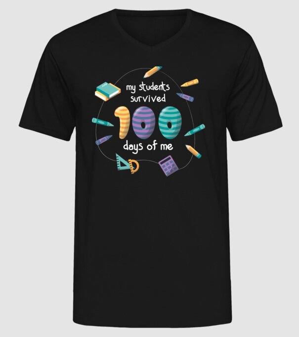 Elevii mei au supraviețuit 100 de zile cu mine model negru pe tricou