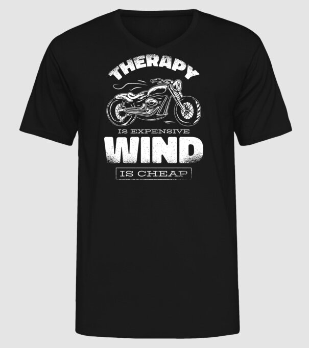 Terapia este scumpă, vântul este mai ieftin - Motociclist model negru pe tricou