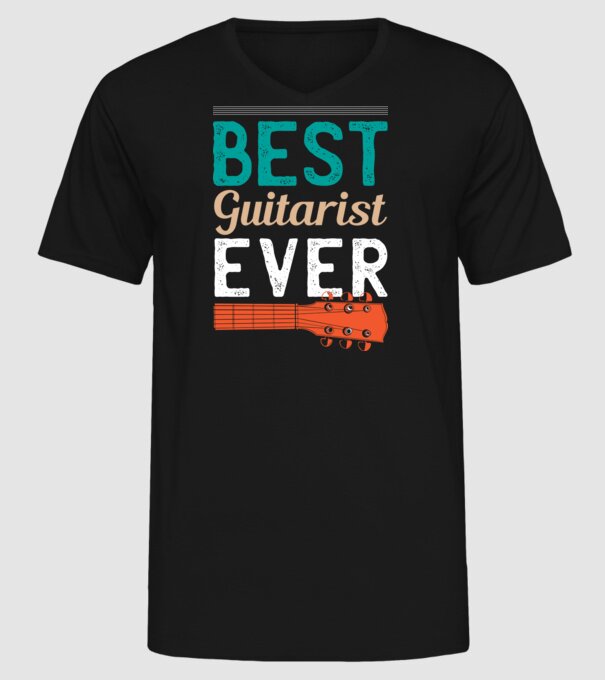 Best Guitarist Ever - Cel mai bun chitarist model negru pe tricou