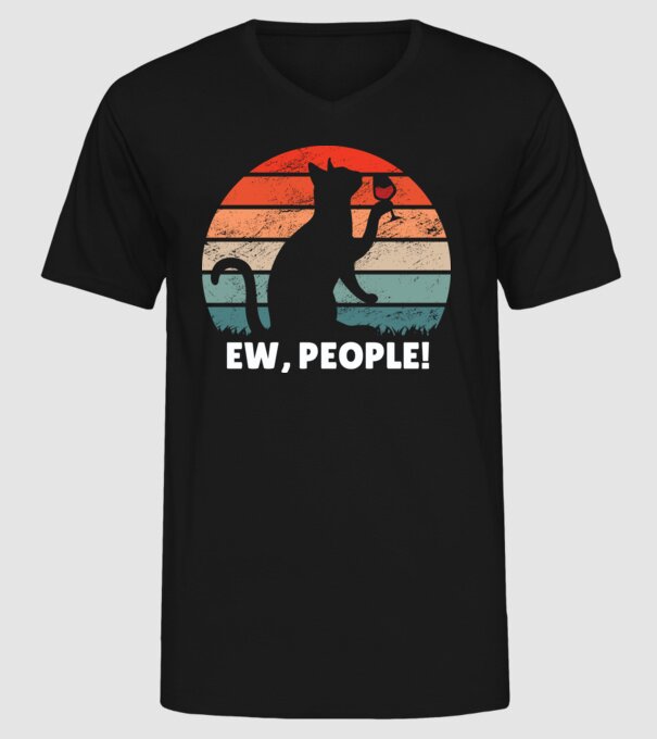 Ew, oameni - Pisică model negru pe tricou