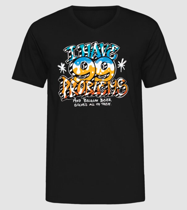 I have 99 Problems - berea belgiană le rezolvă pe toate model negru pe tricou