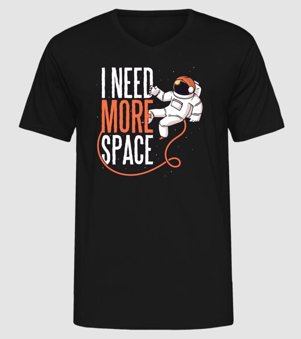 I need more space tricou astronaut model negru pe tricou