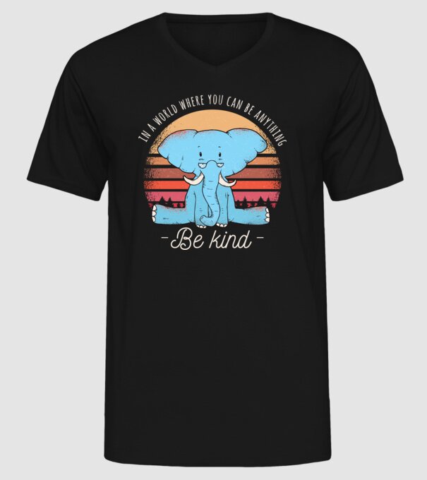 In a world where you can be anything be kind tricou elefant model negru pe tricou
