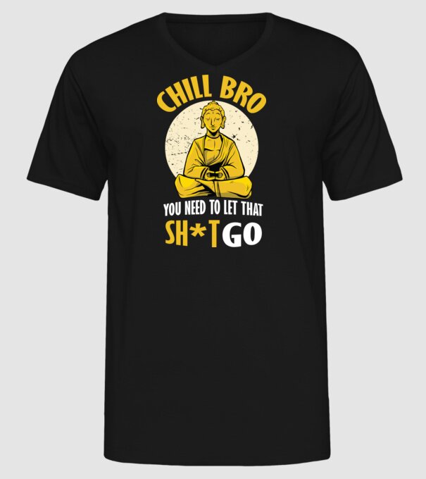Calmează-te, lasă acel rahat Buddha model negru pe tricou
