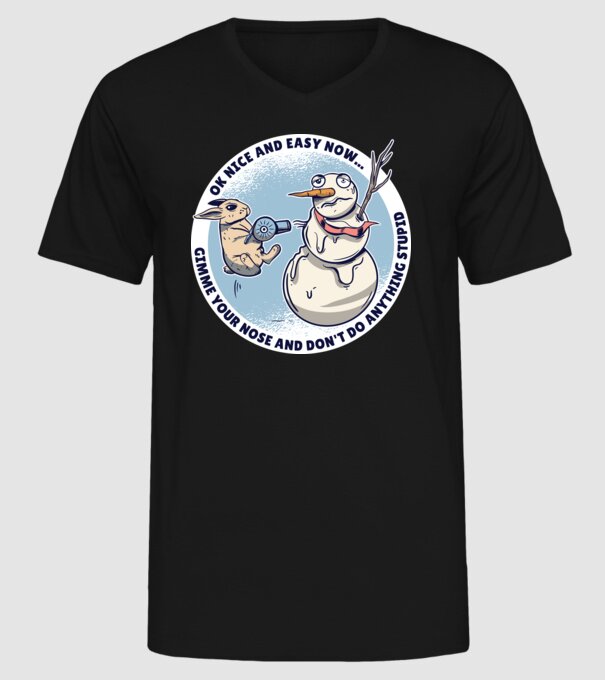 Ok nice and easy now... Iepurașul terorizează omul de zăpadă tricou amuzant model negru pe tricou