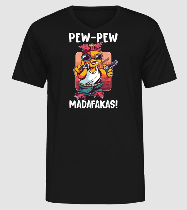 Pew Pew Pew Madafakas Pui model negru pe tricou