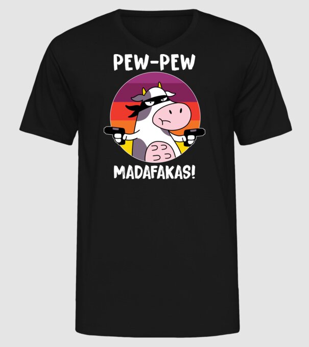 Pew Pew Pew Madafakas Vacă model negru pe tricou
