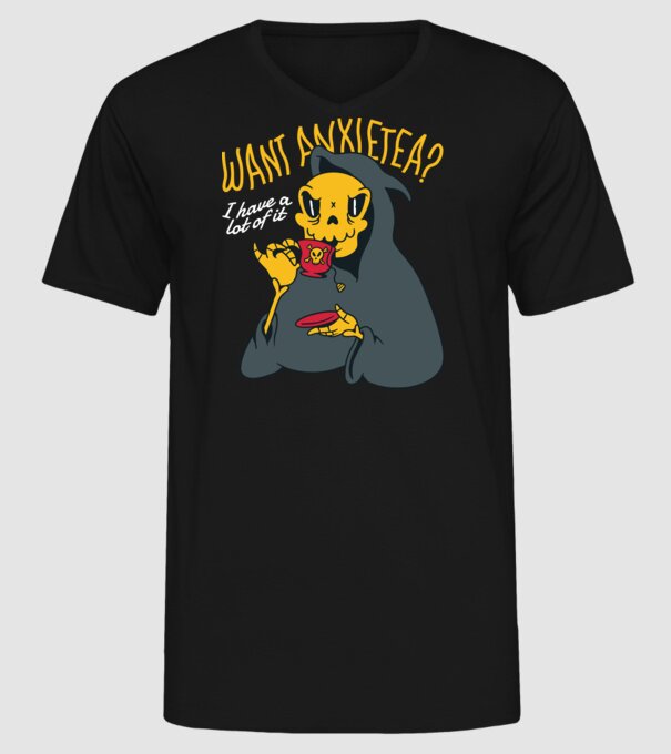 Want Anxietea? model negru pe tricou