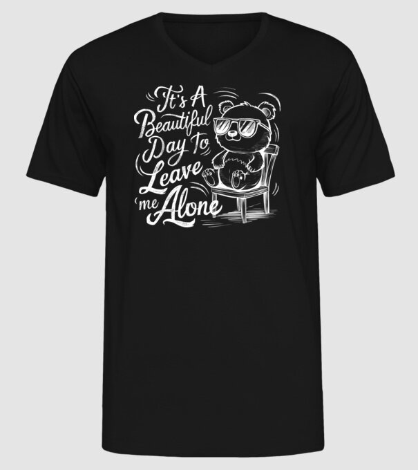 Beautiful day to leave me alone Negru model negru pe tricou