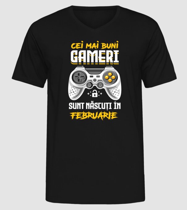 cei mai buni gameri sunt născuți în februarie model negru pe tricou
