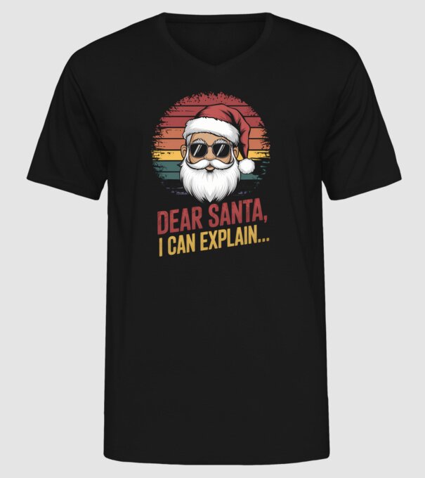 Dear Santa, I can explain... model negru pe tricou