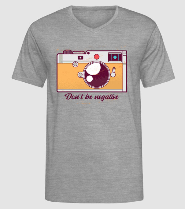 'Don''t be negative - tricou cu fotografie' model gri pe tricou
