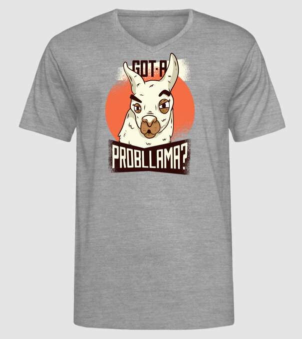 Got a Probllama? Lama model gri pe tricou