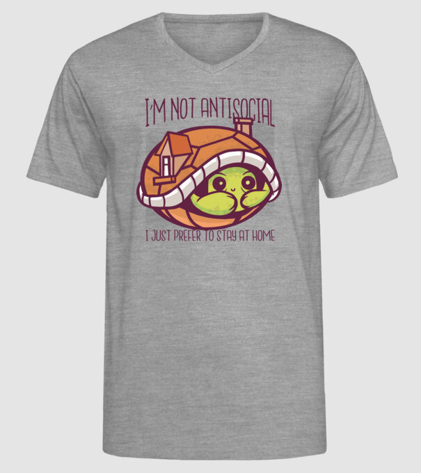 'I''m not antisocial, I just prefer to stay at home' model gri pe tricou